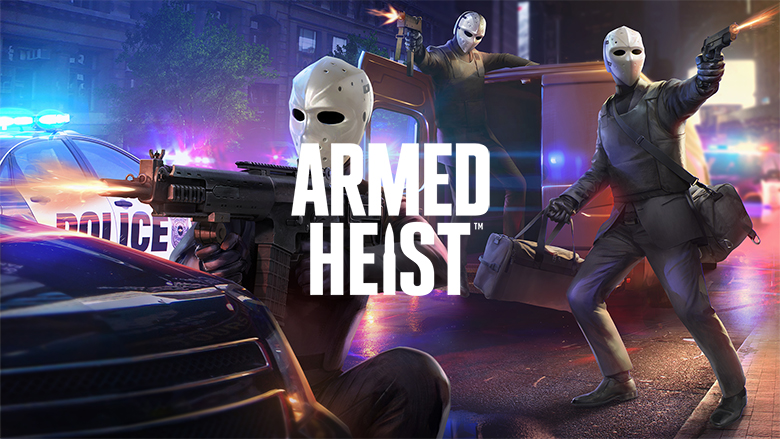 «Armed Heist»: настало время крупных ограблений!