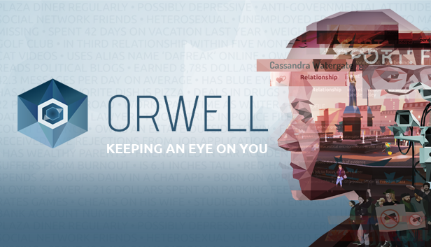 «Orwell: Keeping An Eye On You» – большой брат следит за тобой
