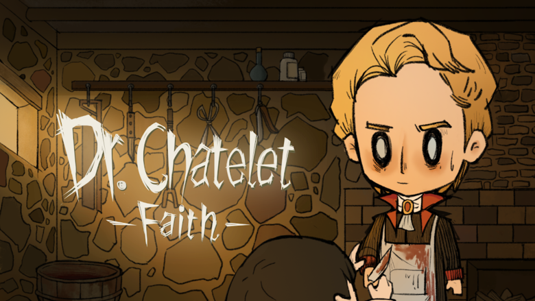 «Dr Chatelet: Faith» – освойте чудеса медицины на iOS