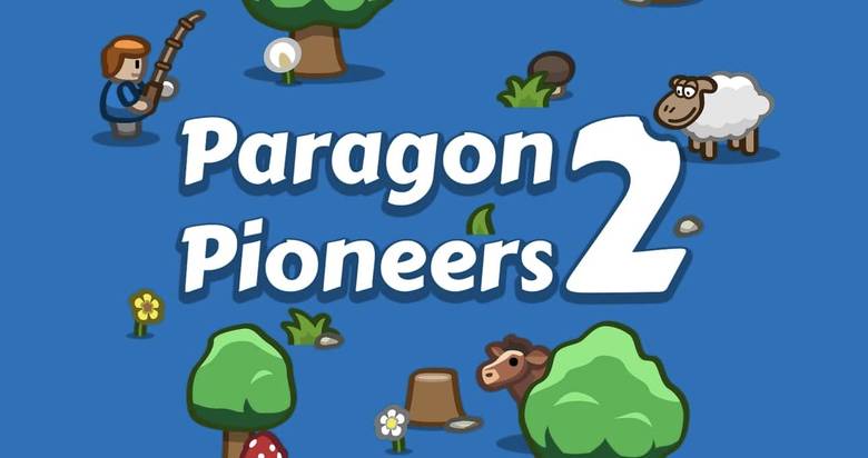 «Paragon Pioneers 2» – новые дали