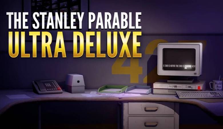 «The Stanley Parable Ultra Deluxe» – (почти) бесконечная история Стэнли